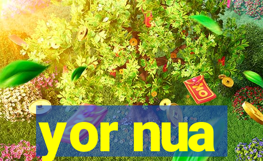 yor nua